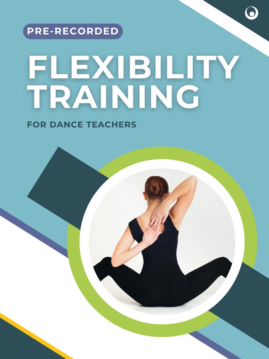 How to Teach Flexibility To Your Dancers