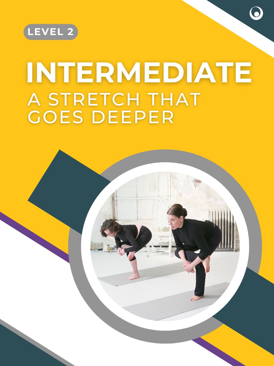 Intermediate: A Stretch That Goes Deeper