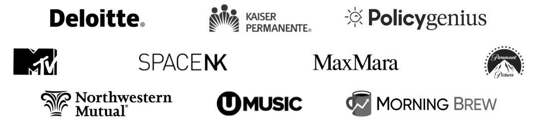 Lastics Clients: Deloitte, Morning Brew, Kaiser Permanente, Policygenius, UMusic, MTV, SpaceNK, MaxMara, Northwestern Mutual, Paramount Pictures, MTV, SpaceNK, MaxMara, Kaiser, Policygenius