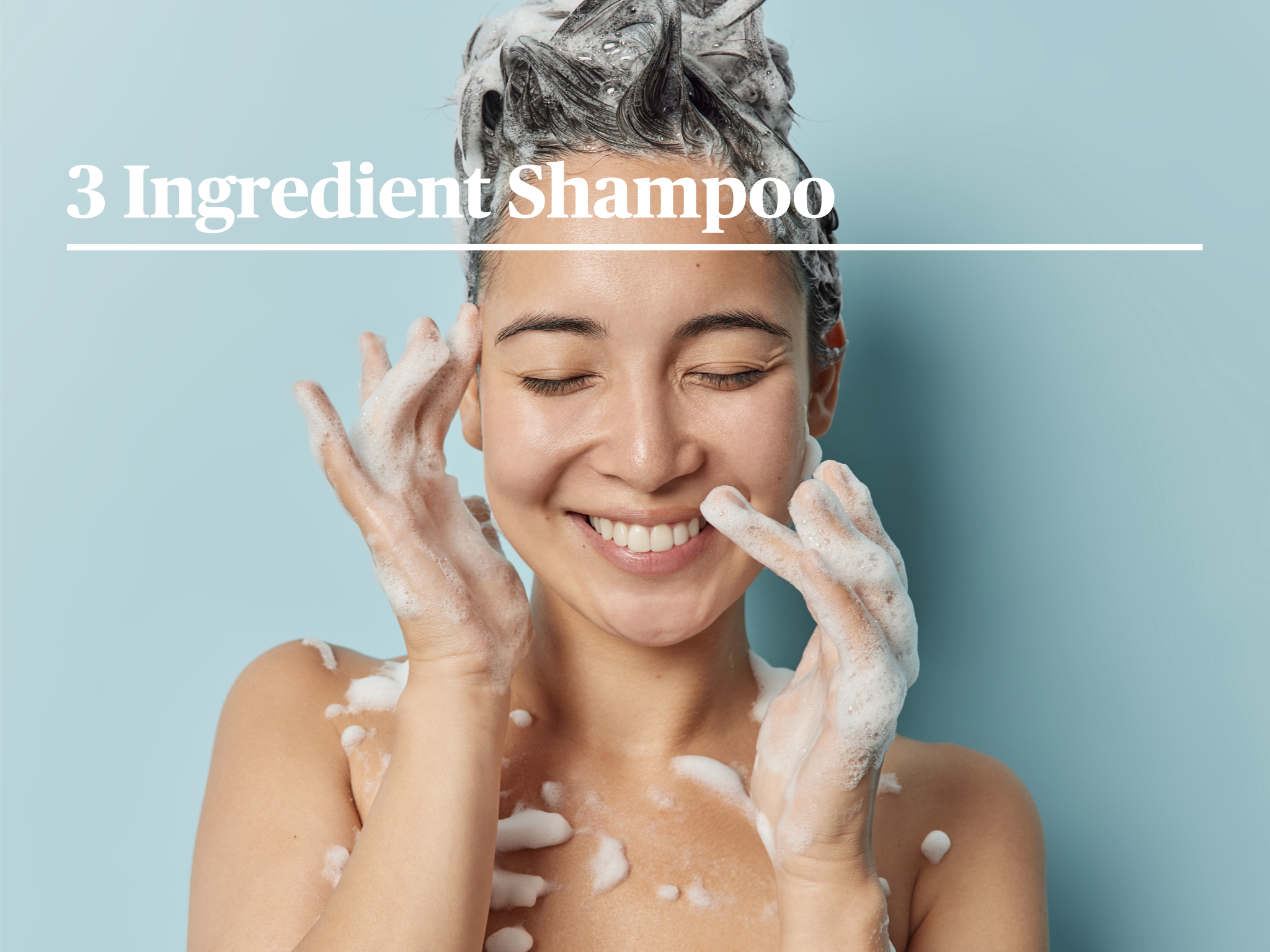 3 Ingredient Shampoo