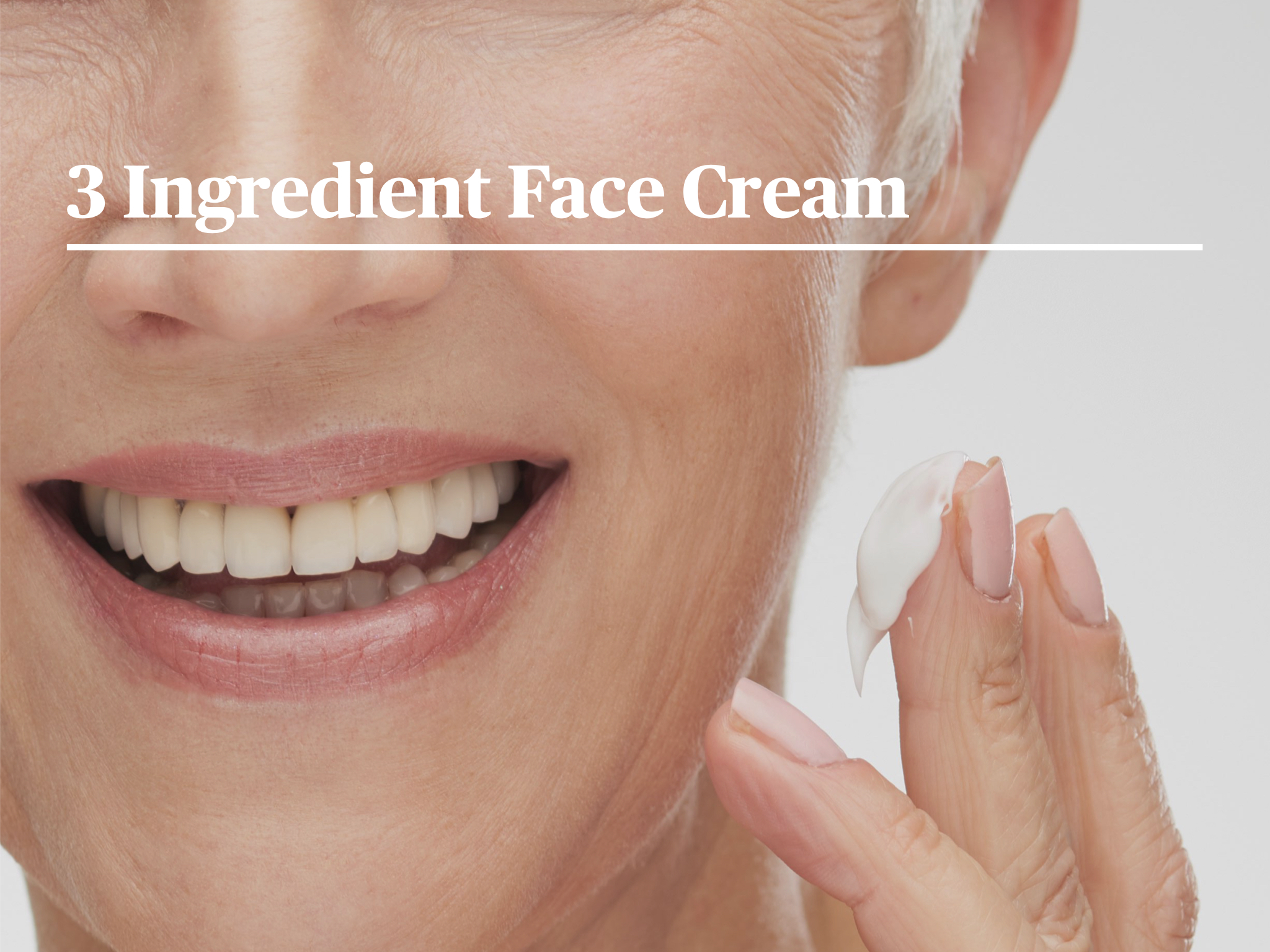 3 Ingredient Face Cream